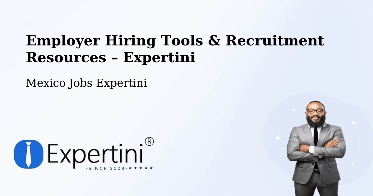 Employer Hiring Tools & Recruitment Resources – Yustis - Yustis, Mexico Jobs Expertini