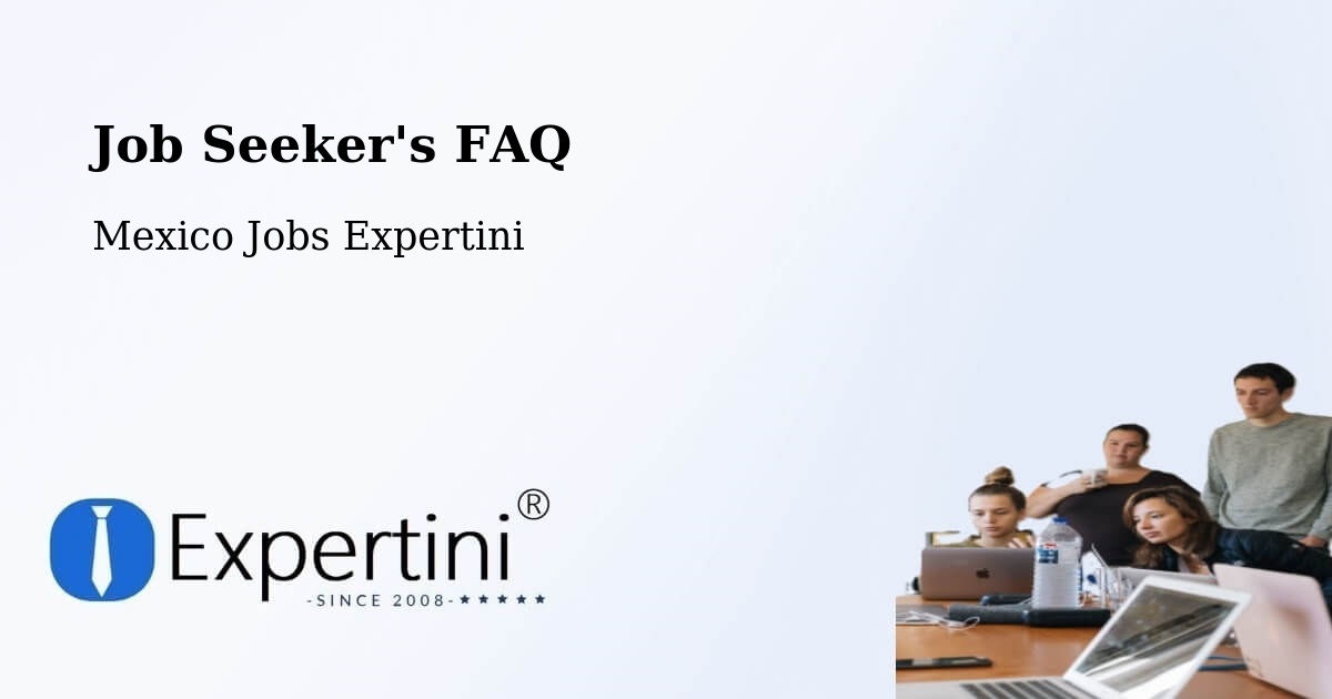 Employer FAQ – Yustis - Mexico Jobs Expertini