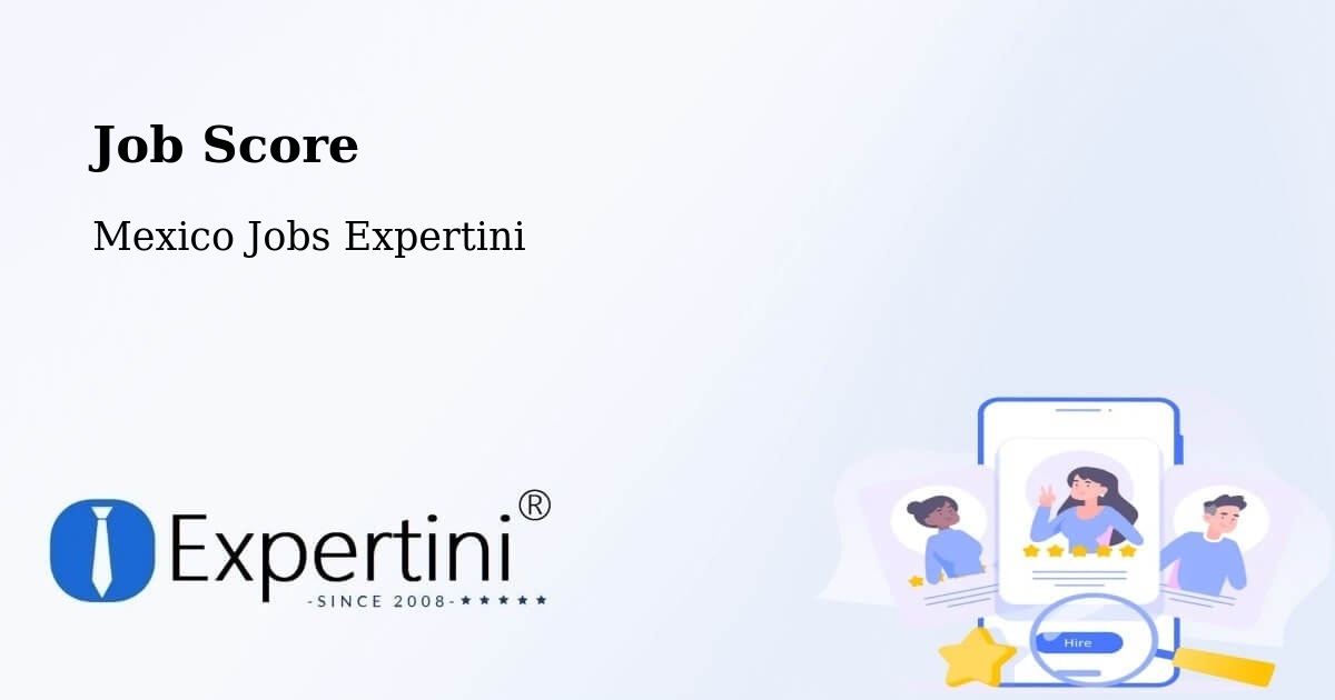 Job Score & Job Description Score Tool – Yustis - Mexico Jobs Expertini